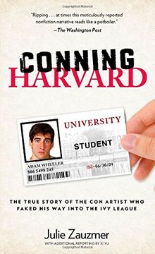 portada Conning Harvard: The True Story Of The Con Artist Who Faked His Way Into The Ivy League