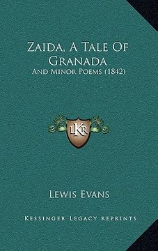 portada zaida, a tale of granada: and minor poems (1842) (en Inglés)