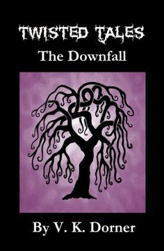 portada Twisted Tales - The Downfall: Volume 1