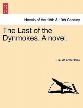 portada the last of the dynmokes. a novel. vol. i. (in English)