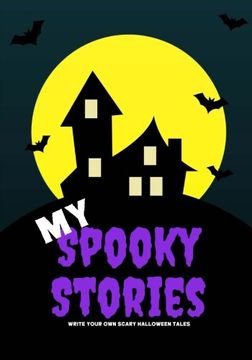 portada My Spooky Stories: Write Your Own Scary Halloween Tales, 100 Pages, Purple Scream (Creative Writing for Kids)