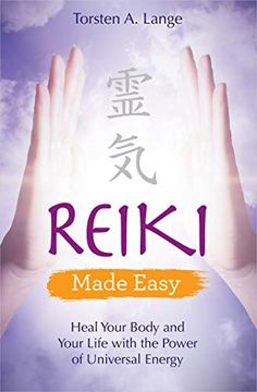 portada Reiki Made Easy: Heal Your Body and Your Life With the Power of Universal Energy (in English)