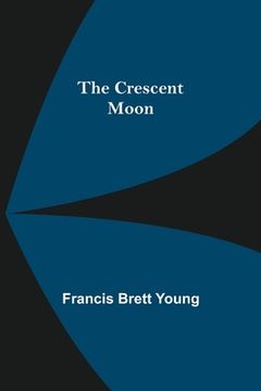 portada The Crescent Moon (in English)