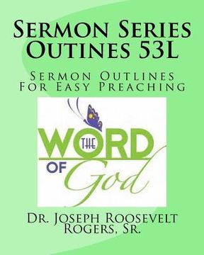 portada Sermon Series Outines 53L: Sermon Outlines For Easy Preaching (in English)
