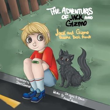 portada The Adventures of Jack and Gizmo: Jack and Gizmo Become Best Friends (en Inglés)