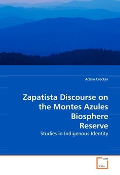 portada Zapatista Discourse on the Montes Azules Biosphere Reserve: Studies in Indigenous Identity