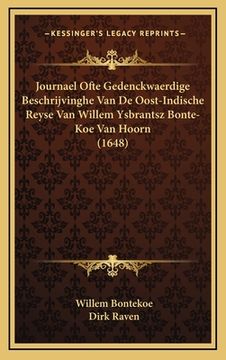 portada Journael Ofte Gedenckwaerdige Beschrijvinghe Van De Oost-Indische Reyse Van Willem Ysbrantsz Bonte-Koe Van Hoorn (1648)