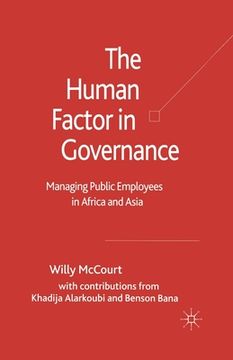 portada The Human Factor in Governance: Managing Public Employees in Africa and Asia (en Inglés)