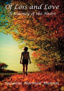 portada Of Loss and Love: A Journey of the Heart