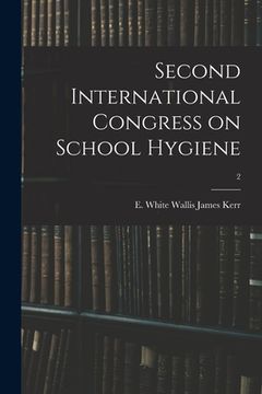 portada Second International Congress on School Hygiene; 2