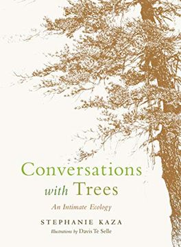 portada Conversations With Trees: An Intimate Ecology (en Inglés)