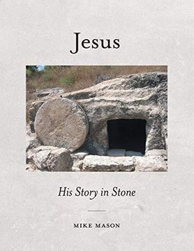 portada Jesus: His Story in Stone