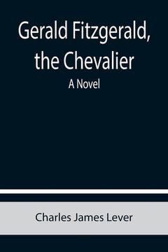 portada Gerald Fitzgerald, the Chevalier