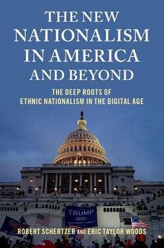 portada The new Nationalism in America and Beyond: The Deep Roots of Ethnic Nationalism in the Digital age (in English)