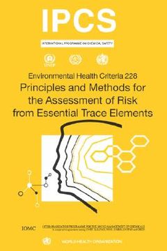 portada principles and methods for the assessment of risk from essential trace elements: environmental health criteria series no. 228