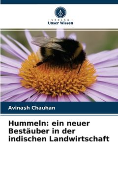 portada Hummeln: ein neuer Bestäuber in der indischen Landwirtschaft (in German)