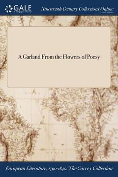 portada A Garland From the Flowers of Poesy (en Inglés)