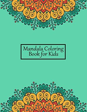 portada Mandala Coloring Book for Kids: Big Mandalas to Color for Relaxation Toddlers, Kids, Girls, Boys, Teens - Funny Mandala Coloring Pages for Kids With. Paisley Patterns, Animals and Much More (in English)