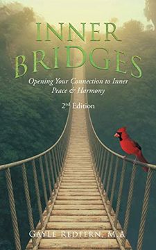 portada Inner Bridges: Opening Your Connection to Inner Peace and Harmony, 2nd Edition (en Inglés)
