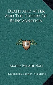 portada death and after and the theory of reincarnation (in English)