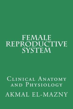 portada Female Reproductive System: Clinical Anatomy and Physiology