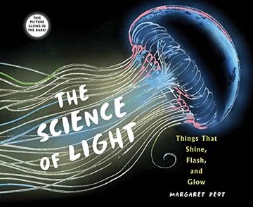 portada The Science of Light: Things That Shine, Flash, and Glow (en Inglés)