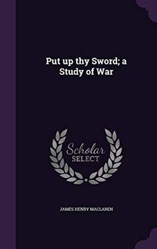 portada Put up thy Sword; A Study of war (en Inglés)