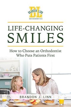 portada Life-Changing Smiles: How to Choose an Orthodontist who Puts Patients First (in English)