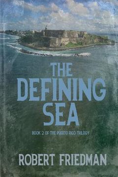 portada The Defining Sea (en Inglés)