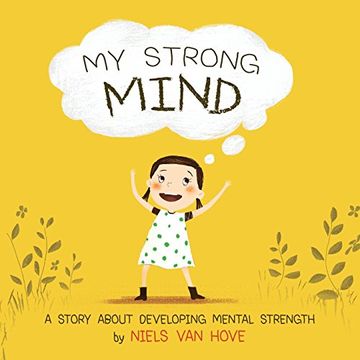 portada My Strong Mind: A Story About Developing Mental Strength (Positive Mindset Series) (en Inglés)