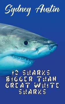 portada 10 Sharks Bigger Than Great White Sharks (in English)