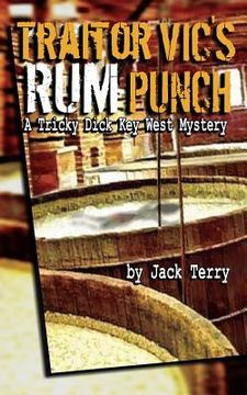 portada Traitor Vic's Rum Punch: A Tricky Dick Key West Mystery (en Inglés)