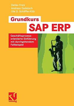 portada Grundkurs Sap® Erp: Geschäftsprozessorientierte Einführung mit Durchgehendem Fallbeispiel (en Alemán)