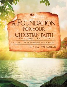 portada a foundation for your christian faith (en Inglés)