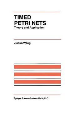 portada Timed Petri Nets: Theory and Application (en Inglés)