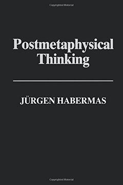 portada Postmetaphysical Thinking: Between Metaphysics and the Critique of Reason