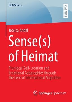 portada Sense(S) of Heimat: Plurilocal Self-Location and Emotional Geographies Through the Lens of International Migration (en Inglés)