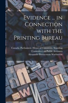 portada Evidence ... in Connection With the Printing Bureau (en Inglés)