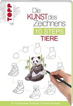 portada Die Kunst des Zeichnens 10 Steps - Tiere: In 10 Einfachen Schritten 75 Tiere Zeichnen