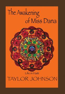 portada The Awakening of Miss Dana: Life in Haiti (en Inglés)