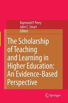 portada The Scholarship of Teaching and Learning in Higher Education: An Evidence-Based Perspective (en Inglés)