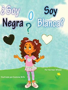 portada Soy Negra o soy Blanca?