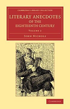 portada Literary Anecdotes of the Eighteenth Century 9 Volume Set: Literary Anecdotes of the Eighteenth Century: Volume 2 (Cambridge Library Collection - Literary Studies) (in English)