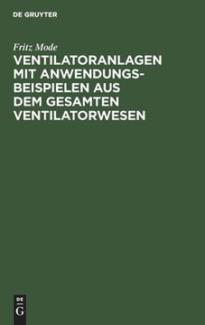 portada Ventilatoranlagen mit Anwendungsbeispielen aus dem Gesamten Ventilatorwesen (German Edition) [Hardcover ] (en Alemán)