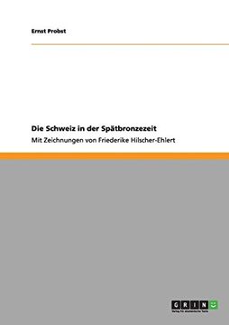 portada Die Schweiz in der Spätbronzezeit (German Edition)