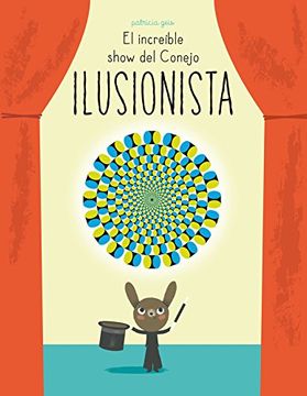 portada El Increíble Show del Conejo Ilusionista (Juegos de Ingenio, Band 150257)
