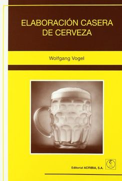 portada Elaboracion Casera de Cerveza (in Spanish)