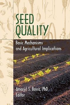 portada Seed Quality: Basic Mechanisms and Agricultural Implications (en Inglés)