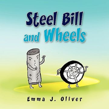 portada steel bill and wheels (en Inglés)