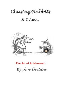 portada Chasing Rabbits & I Am: The Art of Attainment